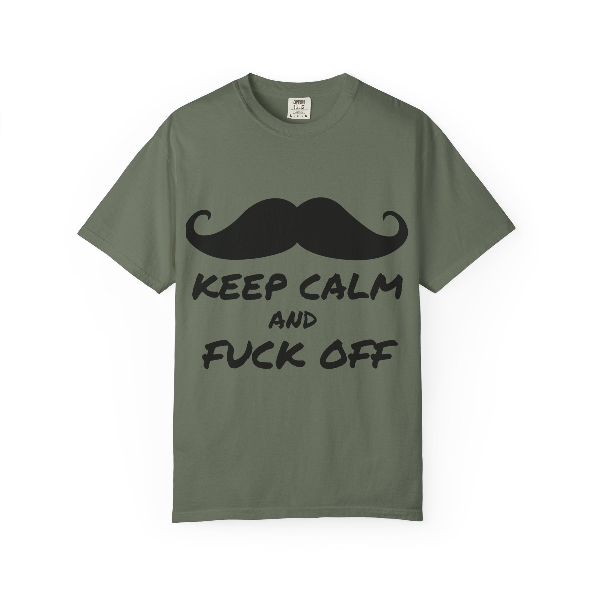 Keep Calm and Fuck Off T-Shirt