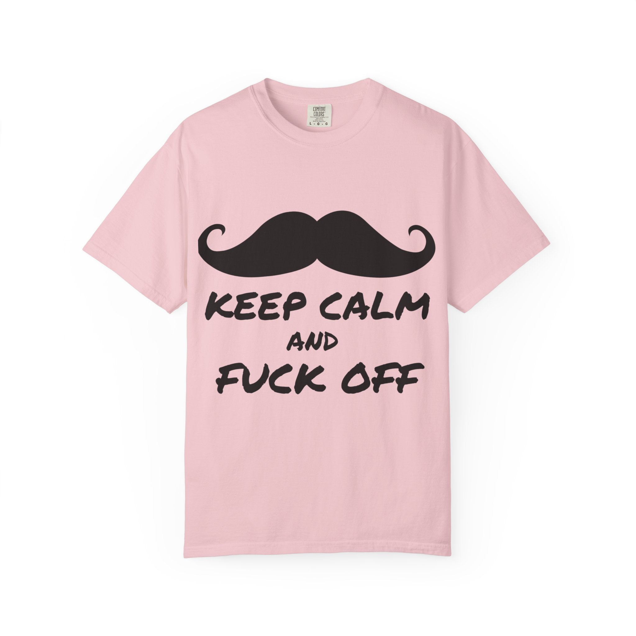Keep Calm and Fuck Off T-Shirt