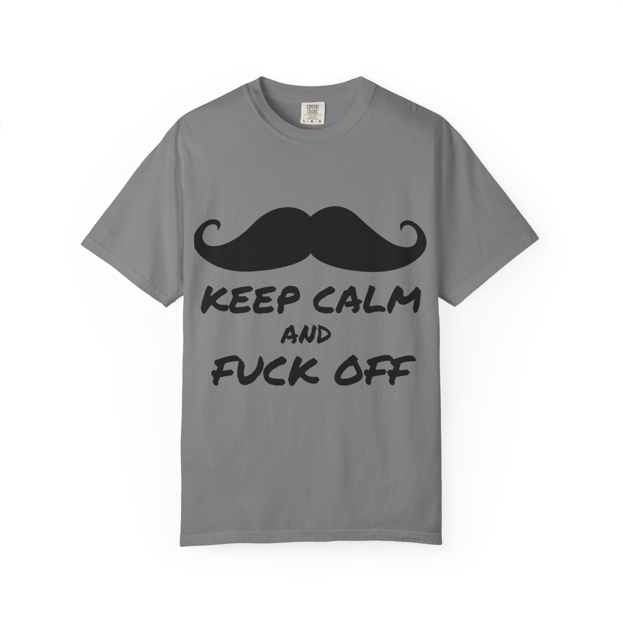 Keep Calm and Fuck Off T-Shirt